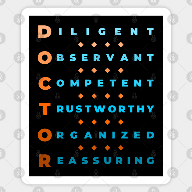 Qualities of a Doctor - Diligent, Observant, Competent, Trustworthy, Organized, Reassuring - Orange and Blue Sticker by LuneFolk